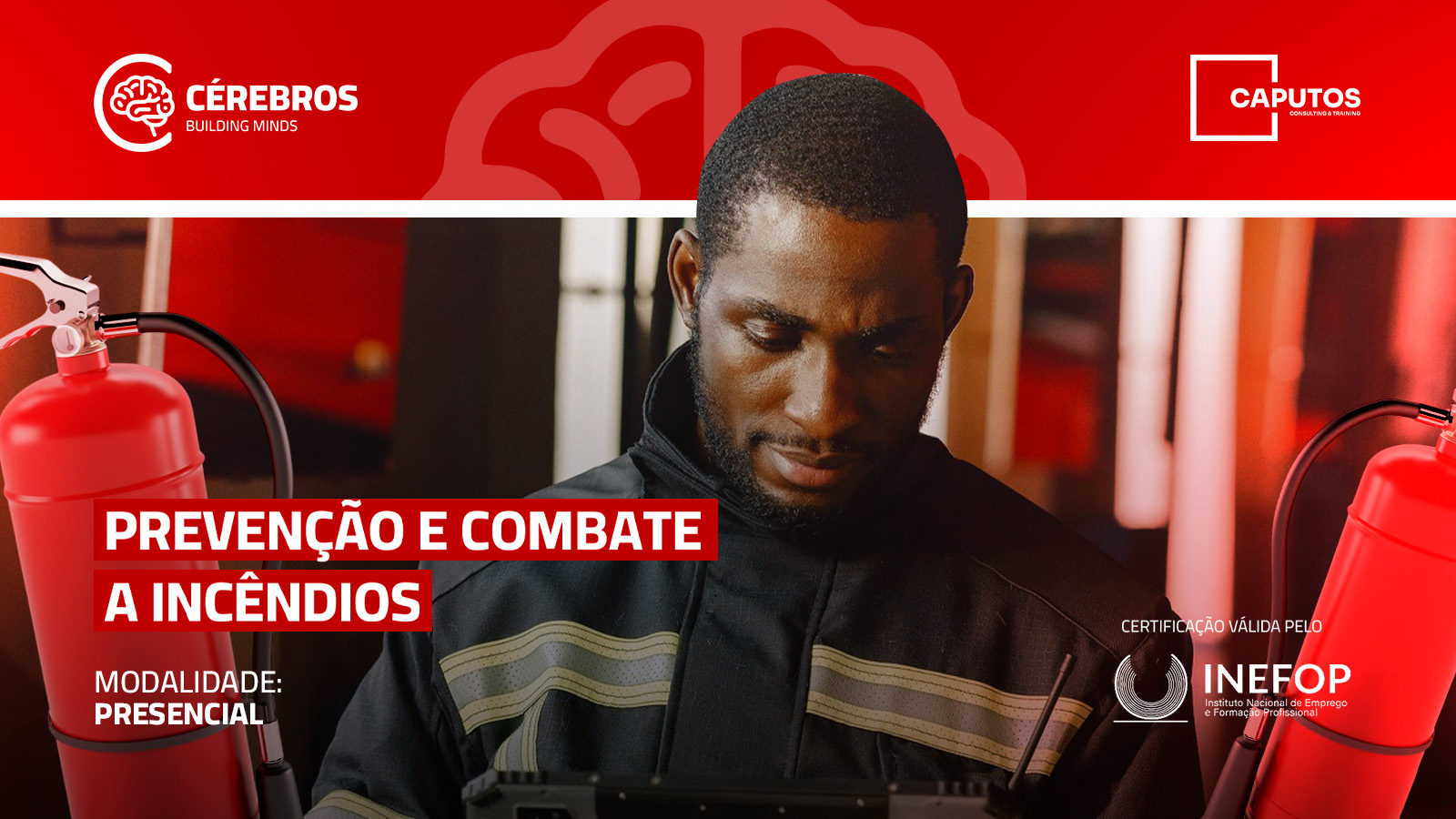PREVENÇÃO E COMBATE A INCÊNDIOS